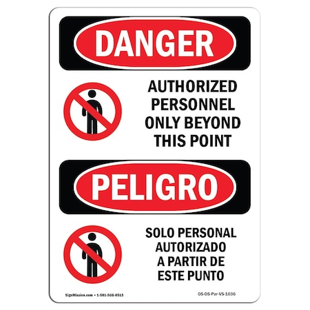 Signmission Safety Sign, OSHA Danger, 24" Height, Authorized Personnel Only Beyond Bilingual Spanish OS-DS-D-1824-VS-1036